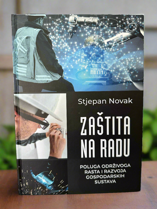 Zaštita na radu - Poluga održivog rasta i razvoja